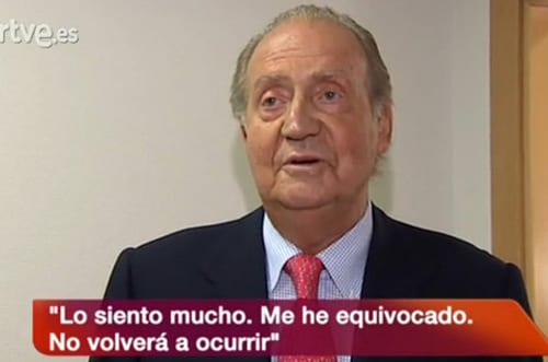 King Juan Carlos: I am sorry King Juan Carlos: I am sorry